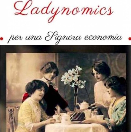 LADYNOMICS. 
 L'INSOSTENIBILE LEGGEREZZA DELLA DEMOGRAFIA AL FEMMINILE 4 lad - LADYNOMICS. 
 L'INSOSTENIBILE LEGGEREZZA DELLA DEMOGRAFIA AL FEMMINILE